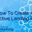 How To Create An Effective Landing Page