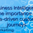 Business Intelligence: The importance of data-driven customer journeys