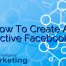 How To Create An Effective Facebook Ad
